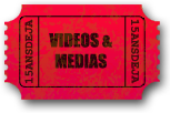 VIDEOS ET MEDIAS
